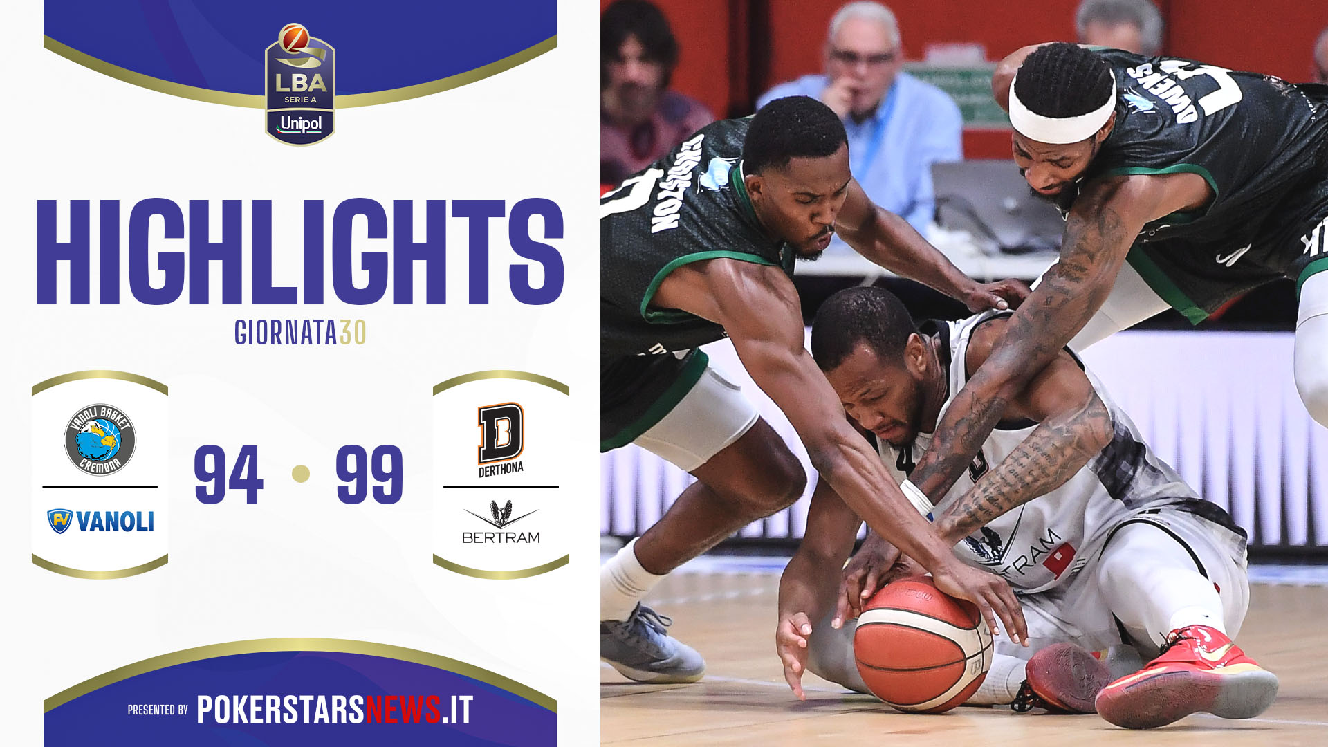 immagine - Vanoli Basket Cremona - Bertram Derthona Tortona | PokerstarsNews Highlights Serie A Unipol 2024/2025 Unipol 2024/2025